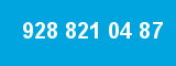 928 821 04 87